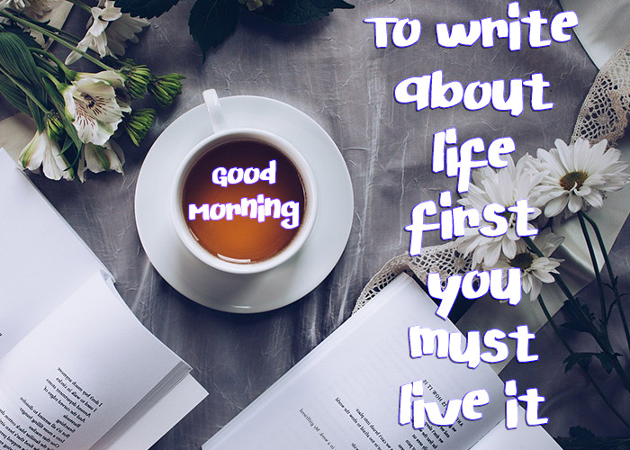 Good Morning Life Quotes with Coffee